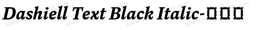 Dashiell Text Black Italic字体转换